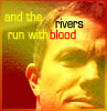 Adam Baldwin, and the rivers run with blood