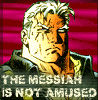 Cable, the messiah is not amused