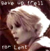 Chiana, gave up frell for lent
