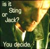 Jack, is it Sting or Jack? You decide