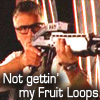 Jack, Not gettin' my fruit loops.