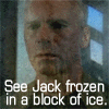 Jack, See Jack frozen in a block of ice